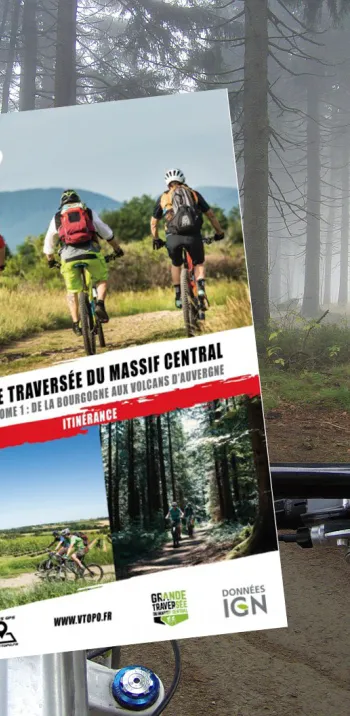 Grande Traversée du Massif Central VTOPO VTT - Tome 1
